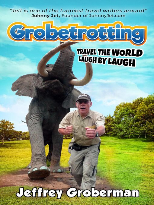 Title details for Grobetrotting by Jeffrey Groberman - Available